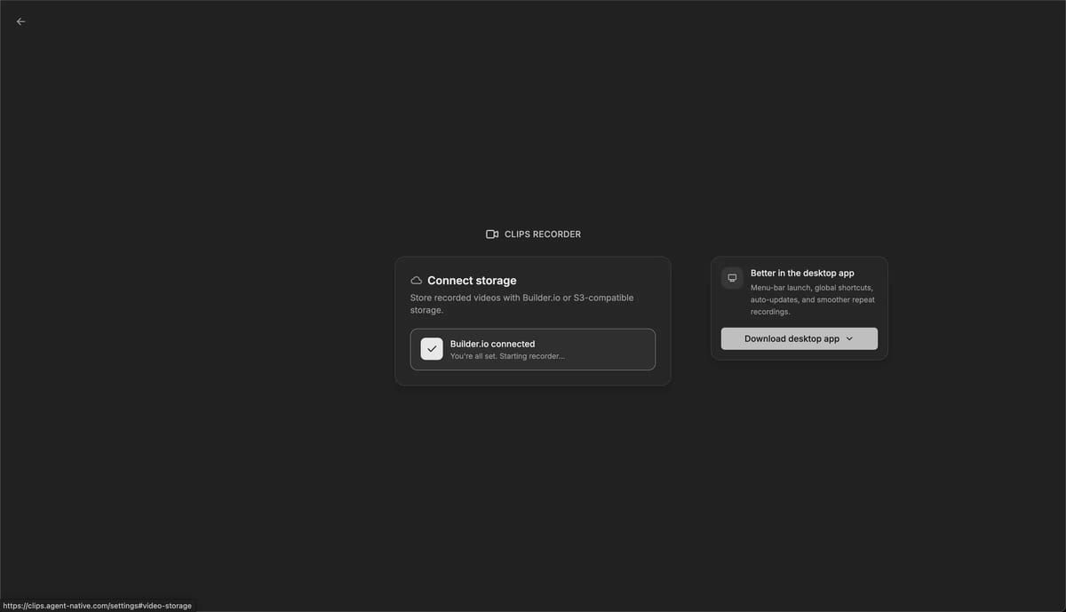 Clips conferma Builder.io connected e sta avviando il recorder